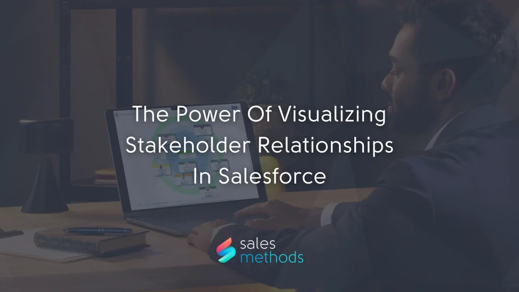 The Power Of Visualising Stakeholder Relationships In Salesforce Banner